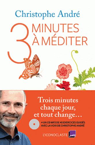 André Christophe - TROIS MINUTES A MEDITER André Christophe - TROIS MINUTES A MEDITER